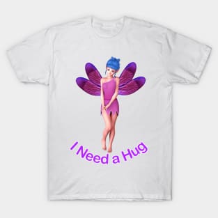 I need a hug elf fairy faerie in pink cute and sad T-Shirt